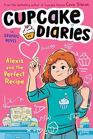 ALEXIS AND THE PERFECT RECIPE THE GRAPHIC NOVEL