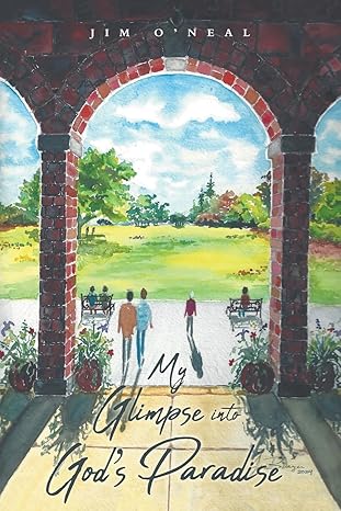 MY GLIMPSE INTO GOD\'S PARADISE