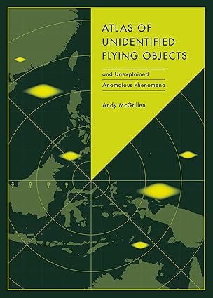 ATLAS OF UNIDENTIFIED FLYING OBJECTS