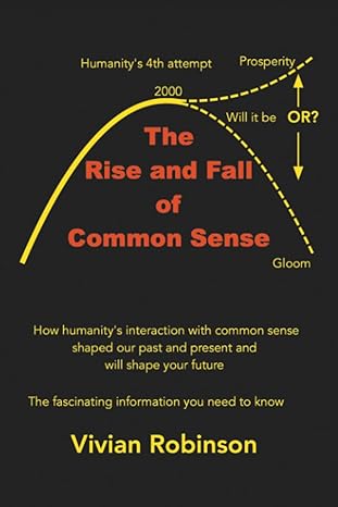 THE RISE AND FALL OF COMMON SENSE