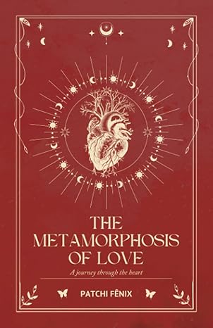 THE METAMORPHOSIS OF LOVE