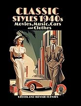 CLASSIC STYLES 1940S