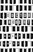 DOCTOR ROBERT