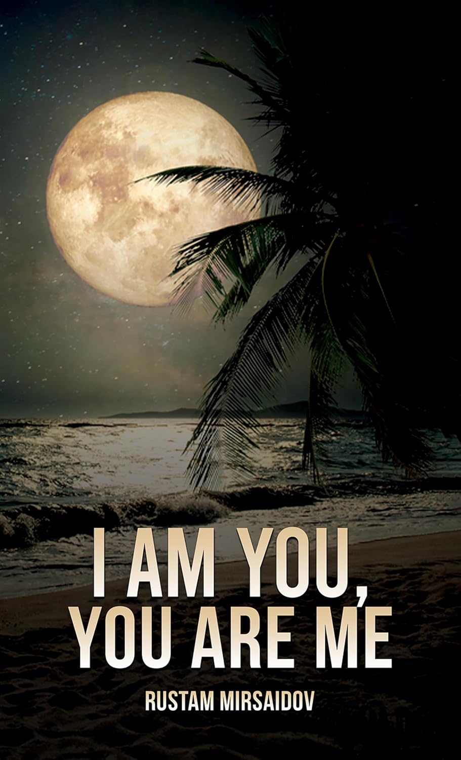 I AM YOU, YOU ARE ME