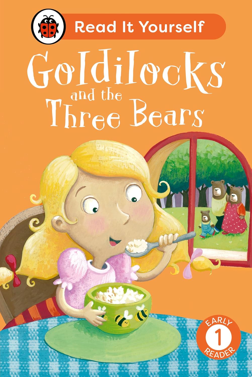 GOLDILOCKS AND THE THREE BEARS: READ IT YOURSELF - LEVEL 1 EARLY READER