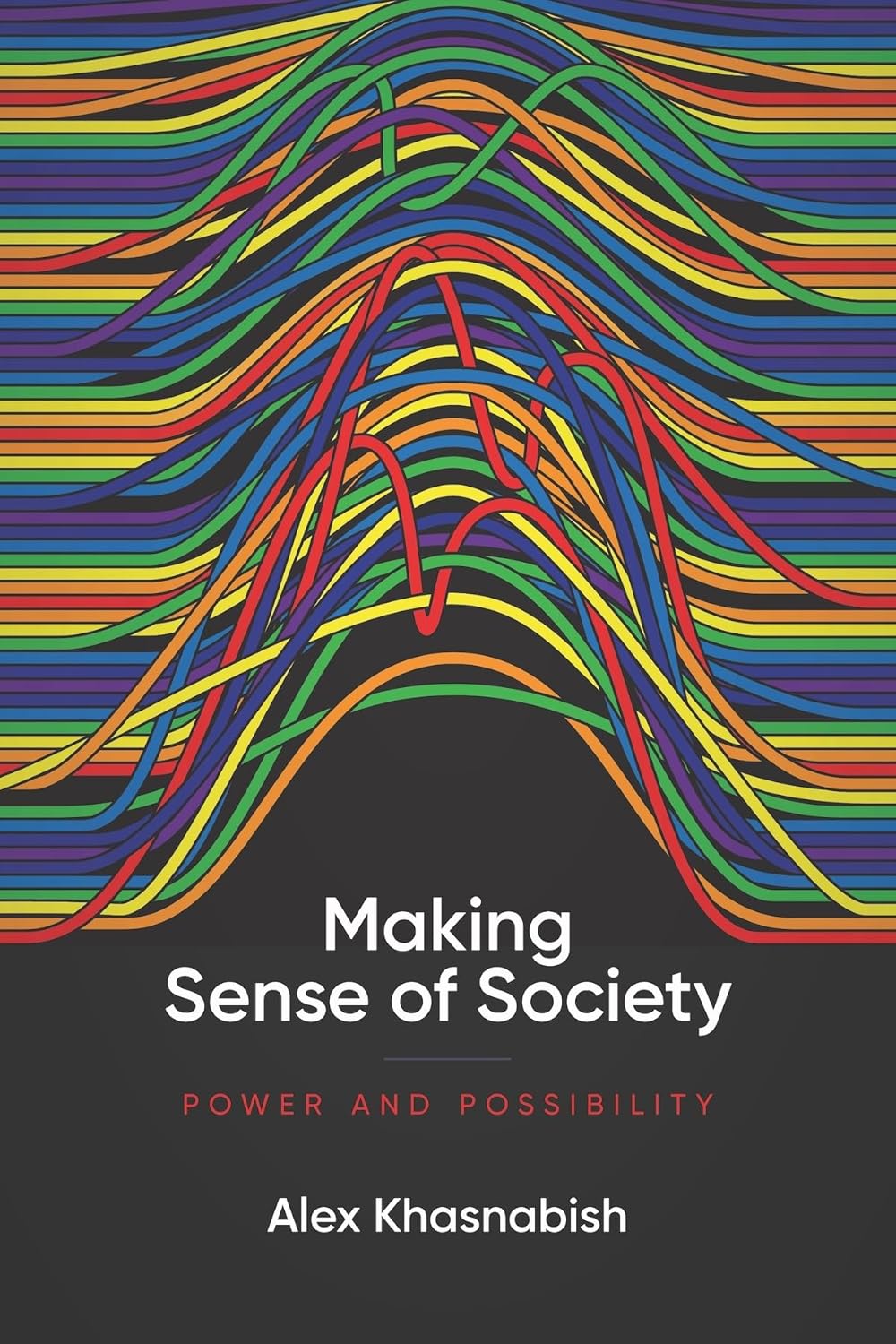 MAKING SENSE OF SOCIETY