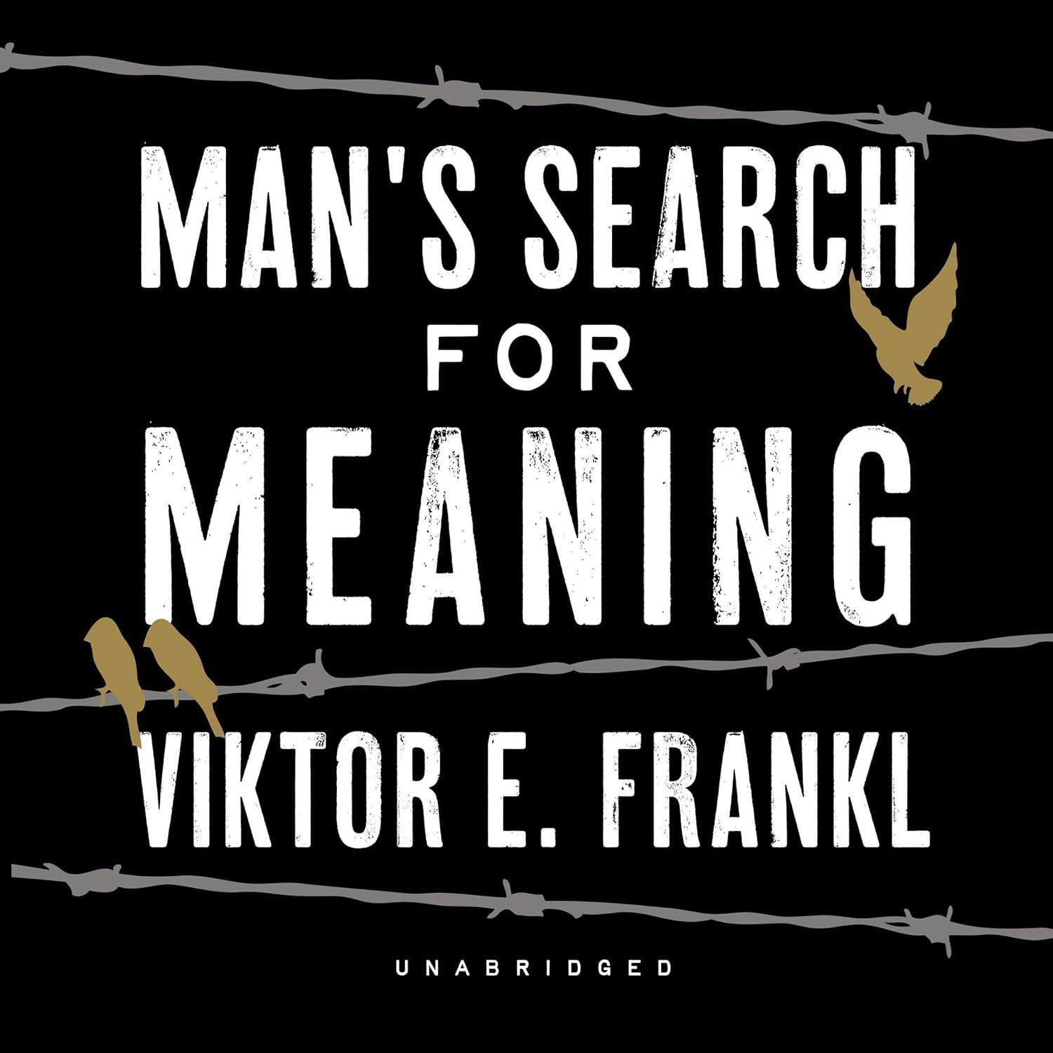 MAN'S SEARCH FOR MEANING