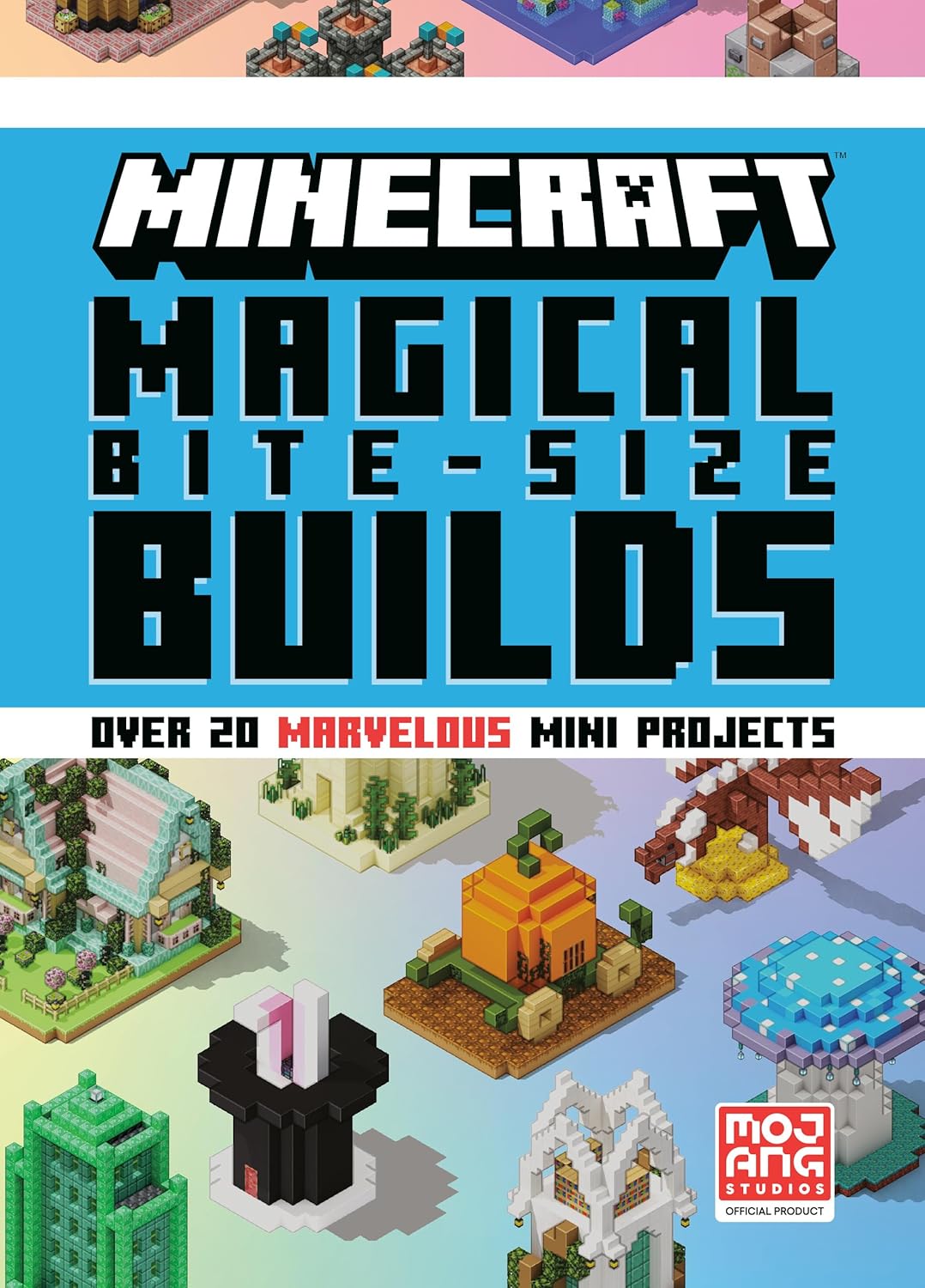 MINECRAFT MAGICAL BITE-SIZE BUILDS [NOT-RU, NOT-BY]