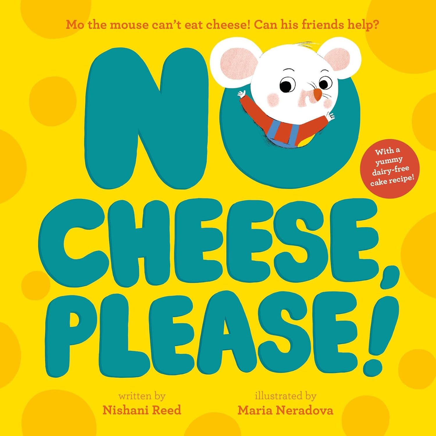 NO CHEESE, PLEASE!