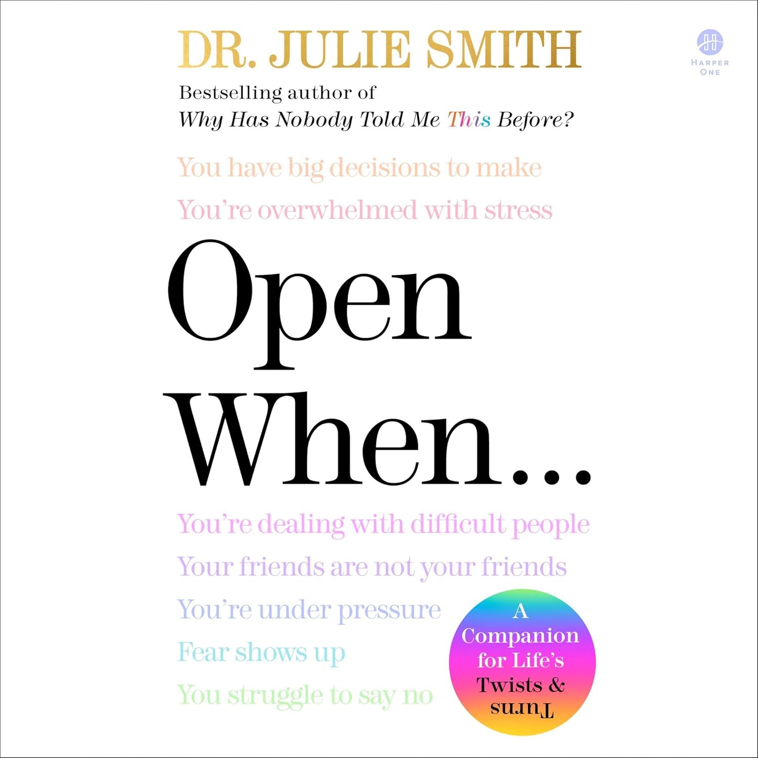 OPEN WHEN...