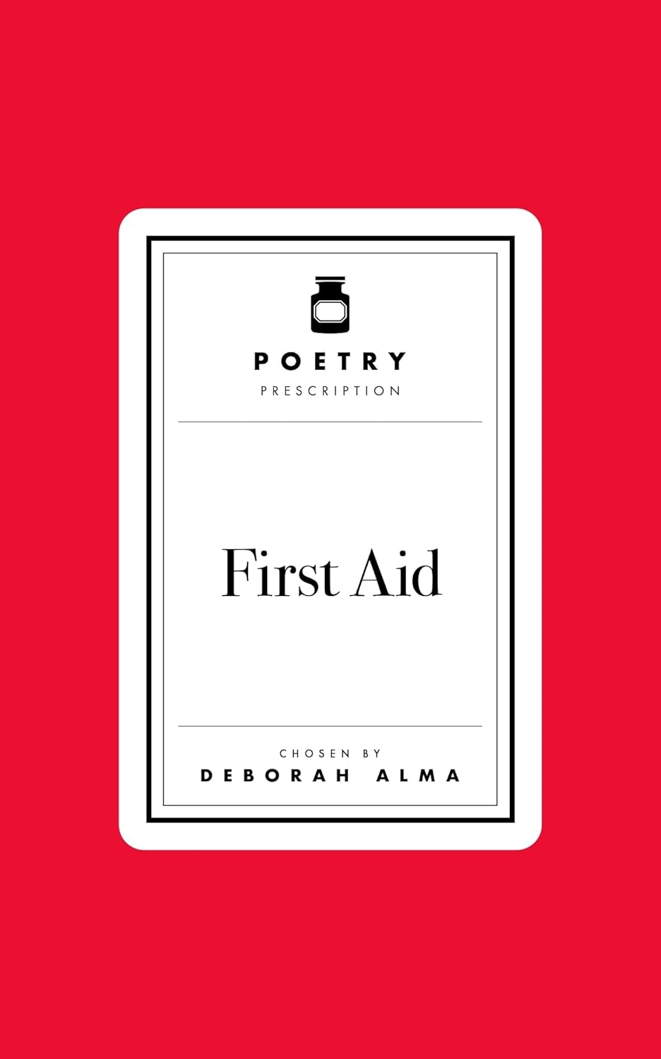 POETRY PESCRIPTION: FIRST AID