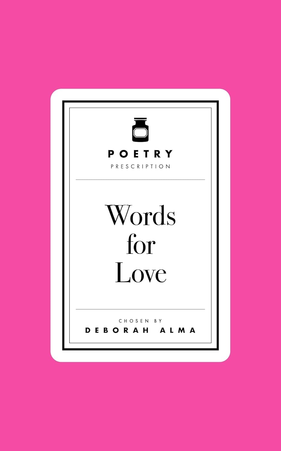 POETRY PHARMACY: WORDS FOR LOVE