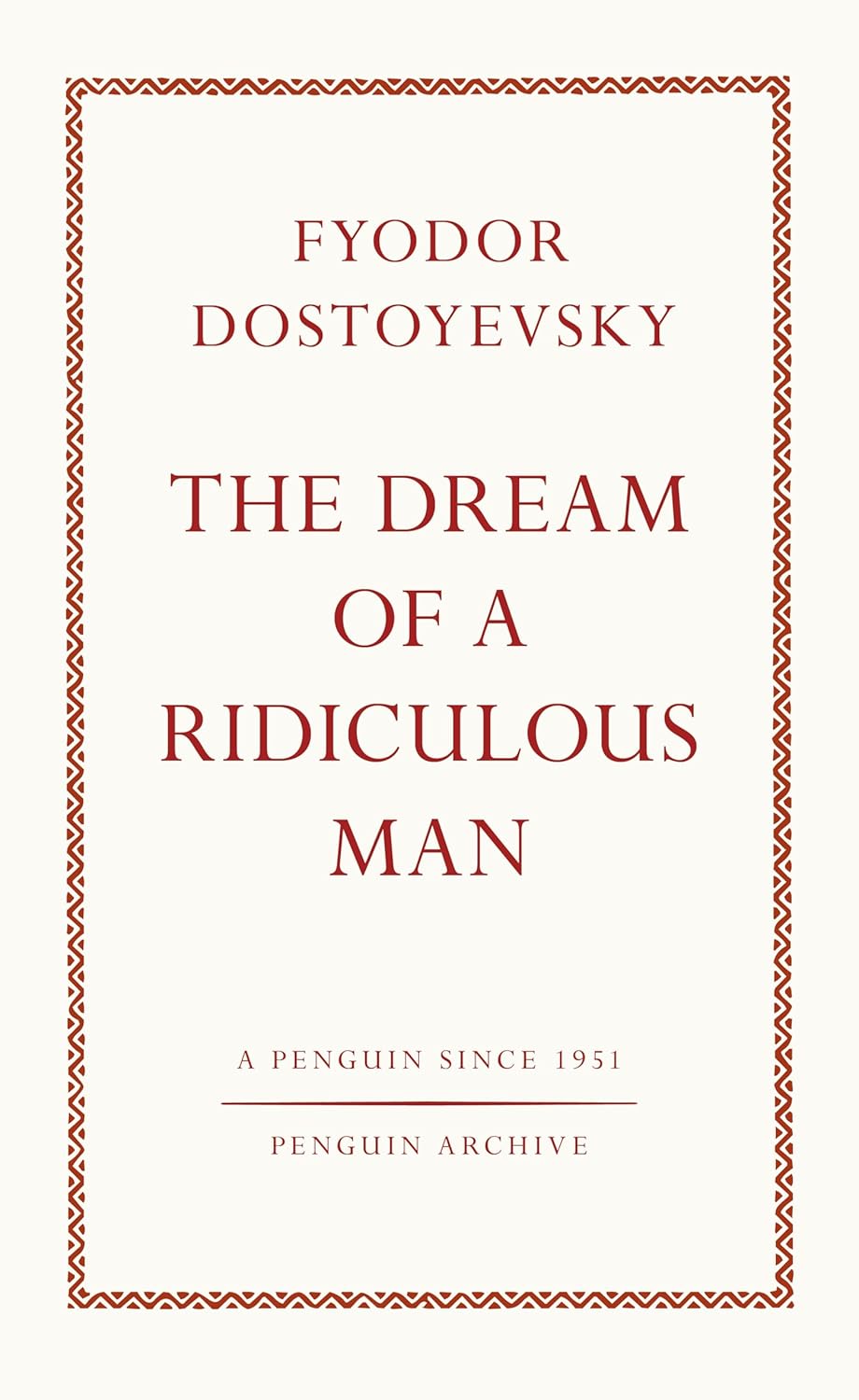 THE DREAM OF A RIDICULOUS MAN