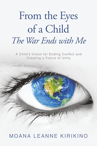 FROM THE EYES OF A CHILD THE WAR ENDS WITH ME