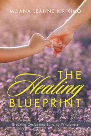 THE HEALING BLUEPRINT