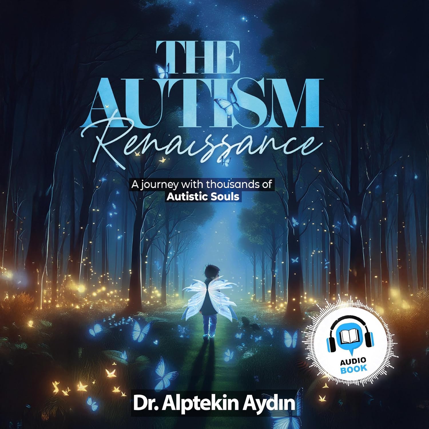 THE AUTISM RENAISSANCE