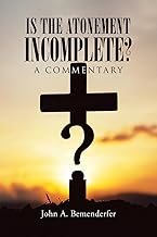 IS THE ATONEMENT INCOMPLETE?