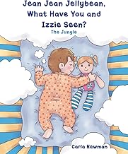 JEAN JEAN JELLYBEAN, WHAT HAVE YOU AND IZZIE SEEN?