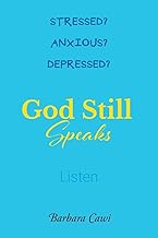 GOD STILL SPEAKS 