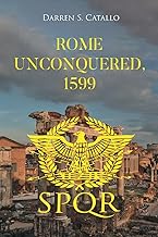 ROME UNCONQUERED, 1599