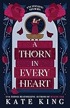 A THORN IN EVERY HEART