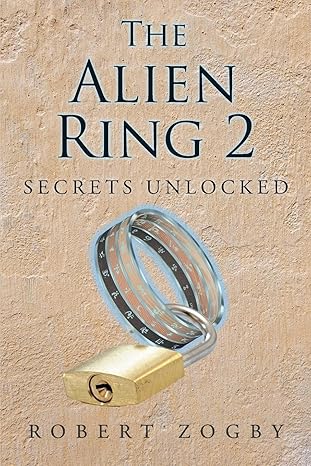 THE ALIEN RING 2: SECRETS UNLOCKED
