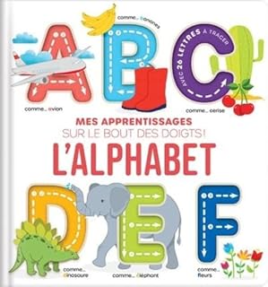 MES APPRENTISSAGES SUR LE BOUT DES DOIGTS: L'ALPHABET