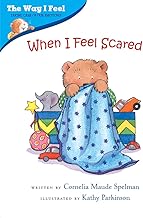 WHEN I FEEL SCARED