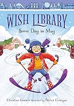 WISH LIBRARY 1: SNOW DAY IN MAY