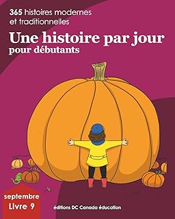 UNE HISTOIRE PAR JOUR POUR D?BUTANTS