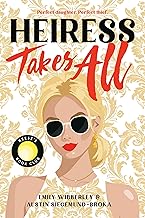 HEIRESS TAKES ALL (A REESE'S BOOK CLUB PICK)