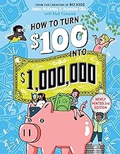 HOW TO TURN $100 INTO $1,000,000