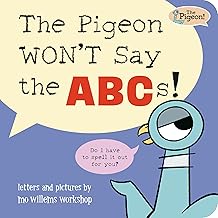 THE PIGEON WON'T SAY THE ABCS!