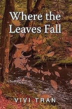 WHERE THE LEAVES FALL