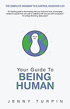 YOUR GUIDE TO BEING HUMAN