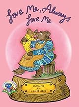 LOVE ME, ALWAYS LOVE ME