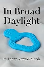 IN BROAD DAYLIGHT