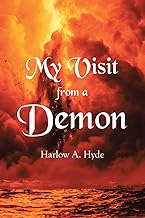 MY VISIT FROM A DEMON
