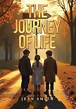 THE JOURNEY OF LIFE
