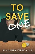 TO SAVE ONE