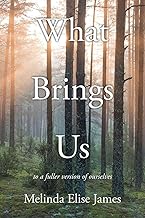 WHAT BRINGS US