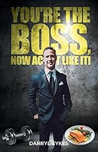 YOURE THE BOSS, NOW ACT LIKE IT! 