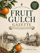 FRUIT GULCH GAZETTE