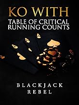 KO WITH TABLE OF CRITICAL RUNNING COUNTS BY BLACKJACK